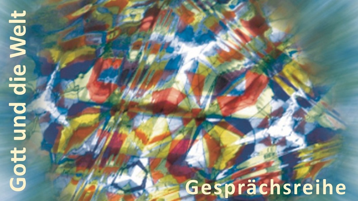 Gott und die Welt